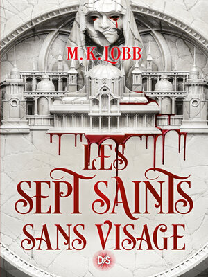 cover image of Les Sept Saints sans visage (e-book)--Tome 01